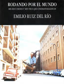 Rodando Por El Mundo (Rolling By The World).
150 pages
24 x 17 cm
Date of edition: 1996
ISBN 84-605-5067-2
